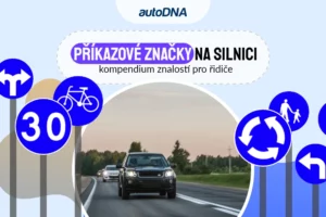 Příkazové značky na silnici - kompendium znalostí pro řidiče