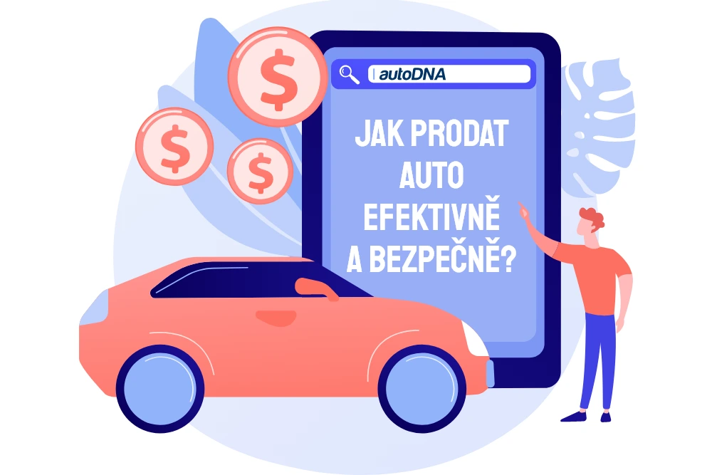 Jak prodat auto efektivně a bezpečně